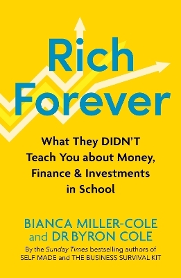 Rich Forever - Bianca Miller-Cole, Byron Cole