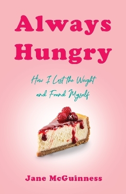 Always Hungry - Jane Mcguinness