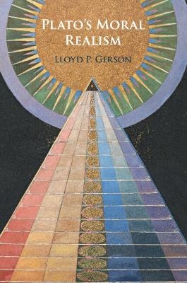 Plato's Moral Realism - Lloyd P. Gerson