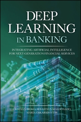 Deep Learning in Banking - Cristian Bravo, Sebastian Maldonado, Maria Oskarsdottir