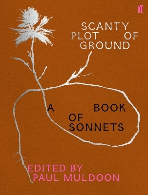 Scanty Plot of Ground - Paul Muldoon