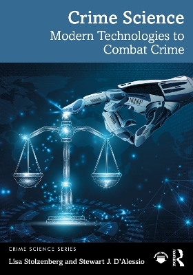 Crime Science - Lisa Stolzenberg, Stewart J. D'Alessio