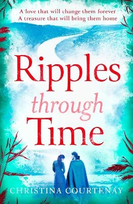 Ripples Through Time - Christina Courtenay