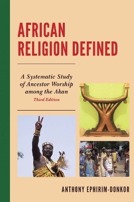 African Religion Defined - Anthony Ephirim-Donkor