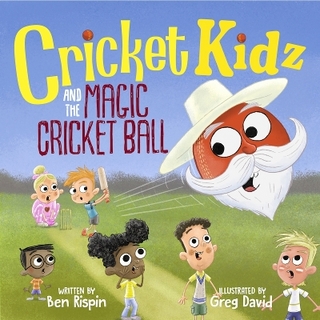 Cricket Kidz and the Magic Cricket Ball