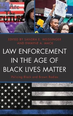 Law Enforcement in the Age of Black Lives Matter - 