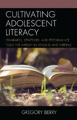 Cultivating Adolescent Literacy - Gregory Berry