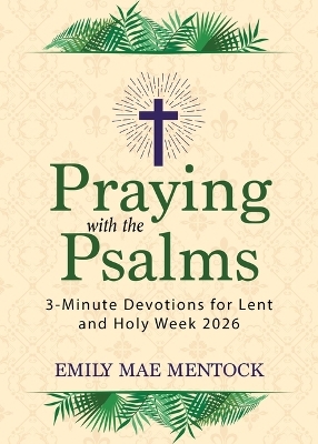 Praying with the Psalms - Emily Mae Mentock