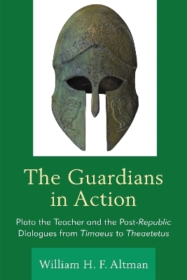 The Guardians in Action - William H. F. Altman