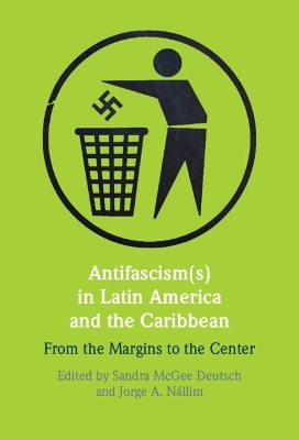 Antifascism(s) in Latin America and the Caribbean - 