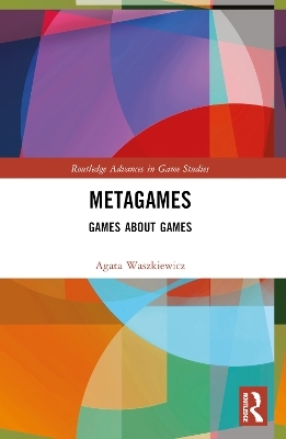 Metagames - Agata Waszkiewicz