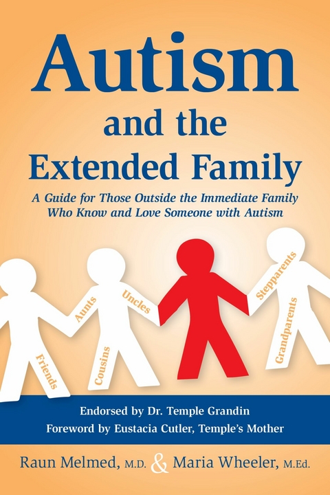 Autism and the Extended Family -  Raun Melmed,  Maria Wheeler