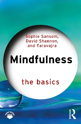 Mindfulness - Sophie Sansom, David Shannon,  Taravajra