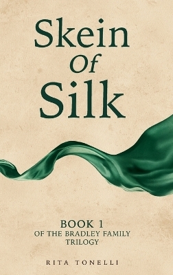 Skein of Silk - Rita Tonelli