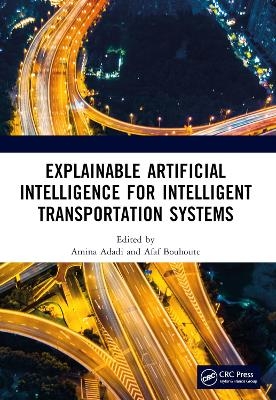 Explainable Artificial Intelligence for Intelligent Transportation Systems - 