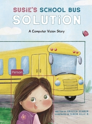 Susie's School Bus Solution - Kristen Kehrer