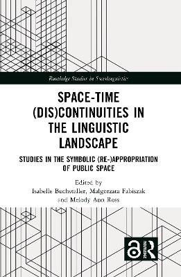 Space-Time (Dis)continuities in the Linguistic Landscape - 