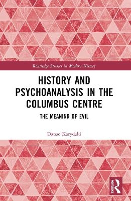 History and Psychoanalysis in the Columbus Centre - Danae Karydaki