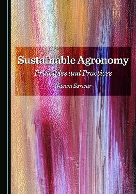Sustainable Agronomy - Naeem Sarwar