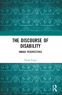 The Discourse of Disability - Vivek Singh