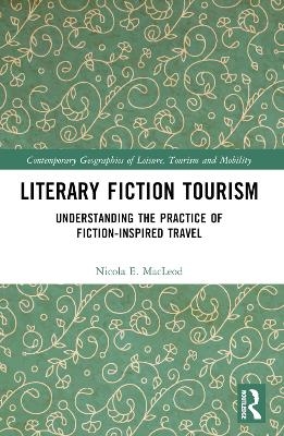 Literary Fiction Tourism - Nicola E. MacLeod