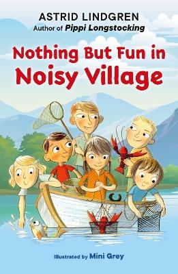 Nothing But Fun in Noisy Village - Astrid Lindgren
