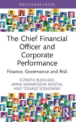 The Chief Financial Officer and Corporate Performance - Elżbieta Bukalska, Anna Wawryszuk-Misztal, Tomasz Sosnowski