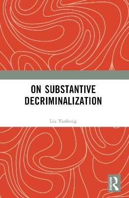 On Substantive Decriminalization