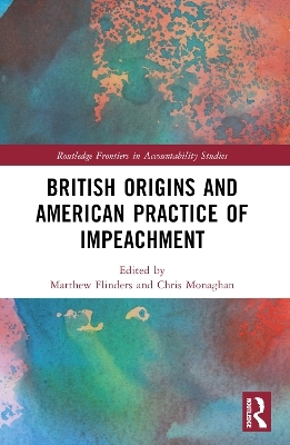 British Origins and American Practice of Impeachment
