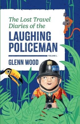 The Lost Travel Diaries of the Laughing Policeman