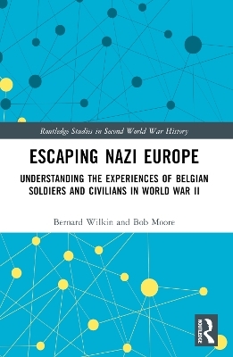 Escaping Nazi Europe - Bernard Wilkin, Bob Moore