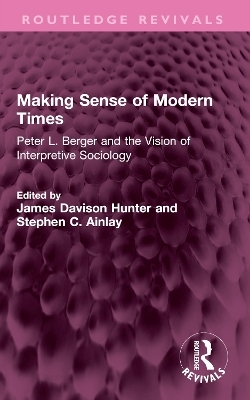 Making Sense of Modern Times