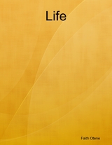Life -  Faith Otene