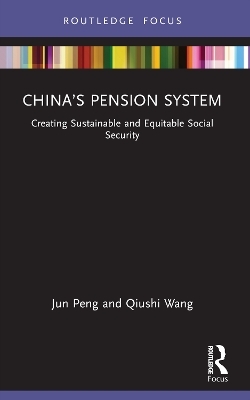 China’s Pension System - Jun Peng, Qiushi Wang