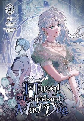 I Tamed My Ex-husband&rsquo;s Mad Dog, Vol. 4 -  CMJM, Jagae Jagae, Jkyum Jkyum