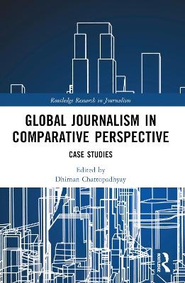 Global Journalism in Comparative Perspective - 