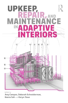 Upkeep, Repair, and Maintenance in Adaptive Interiors - 