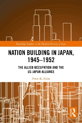 Nation Building in Japan, 1945–1952