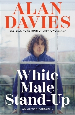 White Male Stand-Up - Alan Davies
