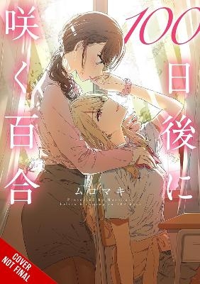 Lilies Blooming in 100 Days (manga) -  Muromaki
