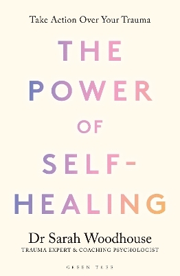 The Power of Self-Healing - Sarah Woodhouse