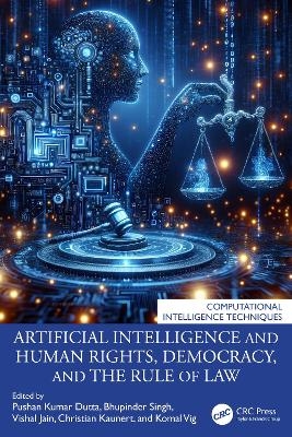 Artificial Intelligence and Human Rights, Democracy, and the Rule of Law - 