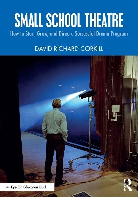 Small School Theatre - David Richard Corkill