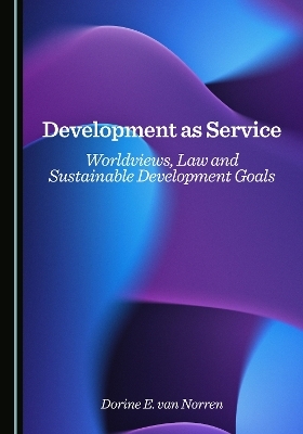 Development as Service - Dorine E. van Norren