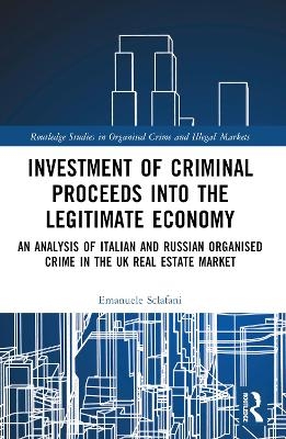 Investment of Criminal Proceeds into the Legitimate Economy