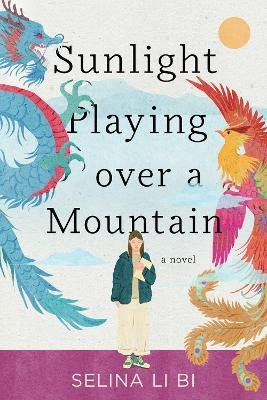 Sunlight Playing Over a Mountain - Selina Li Bi