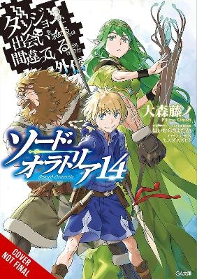 Is It Wrong to Try to Pick Up Girls in a Dungeon? On the Side: Sword Oratoria, Vol. 14 (light novel) - Dale Delucia, Fujino Omori, Kiyotaka Haimura