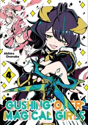 Gushing over Magical Girls: Volume 4 (Manga) - Akihiro Ononaka, Mikey N.