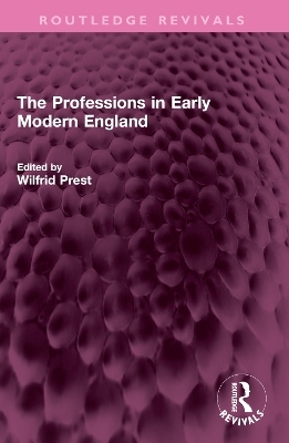 The Professions in Early Modern England - 