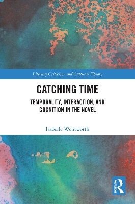 Catching Time - Isabelle Wentworth
